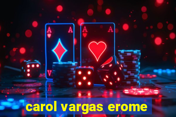 carol vargas erome